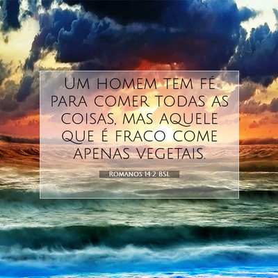 Romanos 14:2 BSL Imagem do Versículo Bíblico