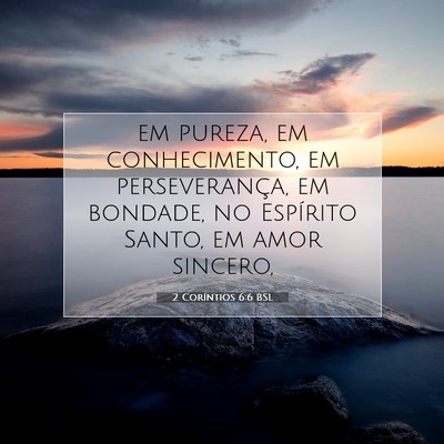 2 Coríntios 6:6 BSL Imagem do Versículo Bíblico