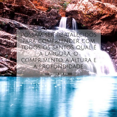 Efésios 3:18 BSL Imagem do Versículo Bíblico