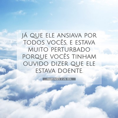 Filipenses 2:26 BSL Imagem do Versículo Bíblico