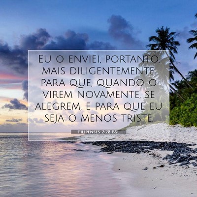 Filipenses 2:28 Versículo Bíblico Explicado
