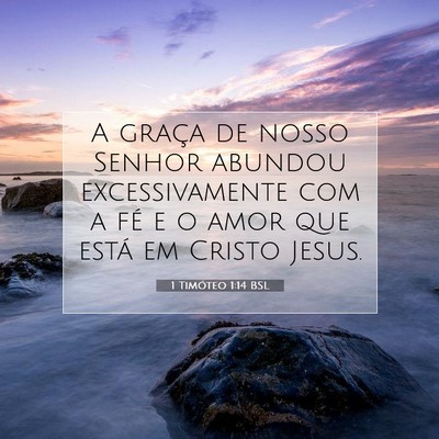 1 Timóteo 1:14 BSL Imagem do Versículo Bíblico