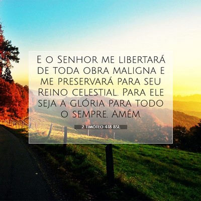 2 Timóteo 4:18 Versículo Bíblico Explicado