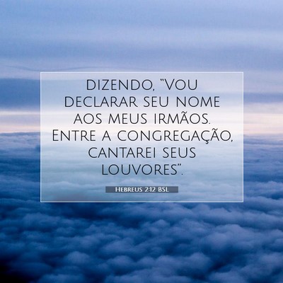 Hebreus 2:12 BSL Imagem do Versículo Bíblico