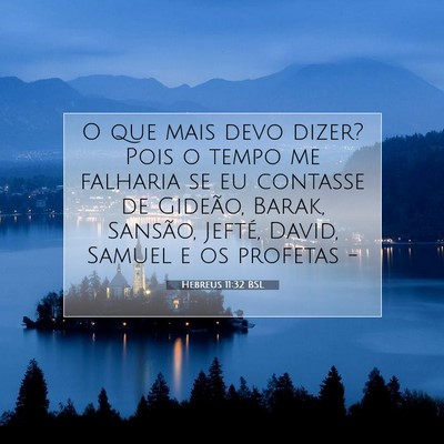 Hebreus 11:32 BSL Imagem do Versículo Bíblico