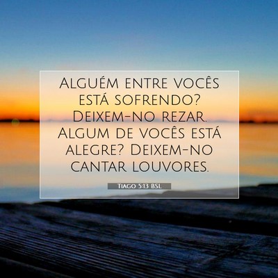 Tiago 5:13 BSL Imagem do Versículo Bíblico