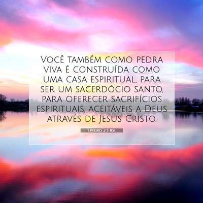1 Pedro 2:5 BSL Imagem do Versículo Bíblico
