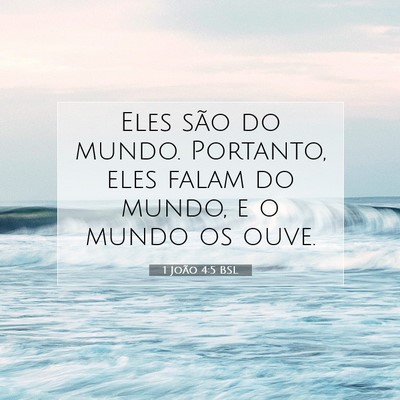 1 João 4:5 Versículo Bíblico Explicado