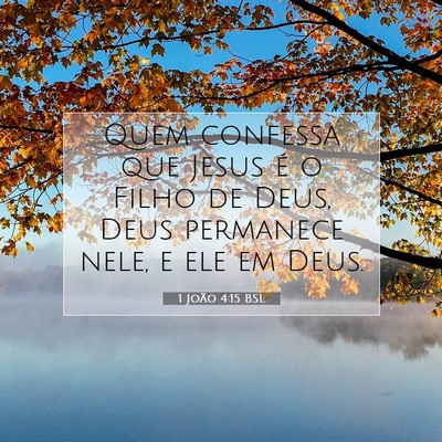 1 João 4:15 Versículo Bíblico Explicado